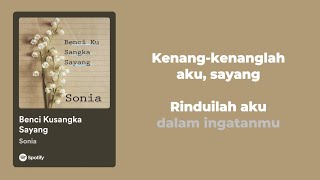 Download lagu Sonia - Benci Ku Sangka Sayang (Lirik) mp3 Download lagu Sonia - Benci Ku Sangka Sayang (Lirik) mp3
