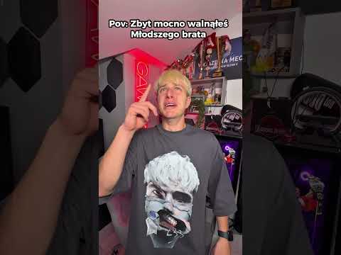Zbyt mocno walnąłeś młodszego brata😭👻