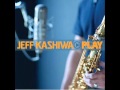 Jeff Kashiwa - Forever