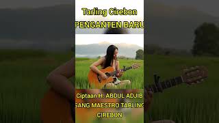 Download lagu PENGANTEN BARU ~ TARLING CIREBONAN #tarling #abduladjib #tarlingcirebonan mp3