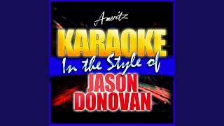 Every Day I Love You More (In the Style of Jason Donovan) (Karaoke Version)