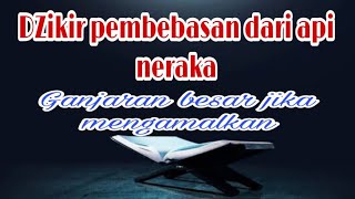 Download lagu Zikir Pembebasan Dari Api Neraka || Di Baca Pagi Dan petang mp3 Download lagu Zikir Pembebasan Dari Api Neraka || Di Baca Pagi Dan petang mp3