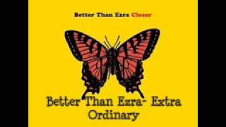 Better Than Ezra- Extra Ordinary