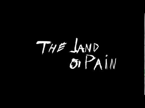 Trailer de The Land of Pain