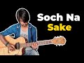 Soch Na Sake Guitar Tabs (1000% Accurate) | Crimson Guitar