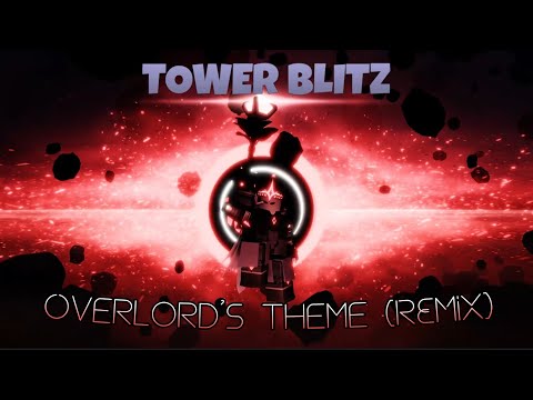 (Remix) (25k Special, Part 2) Tower Blitz OST - Overlord's theme
