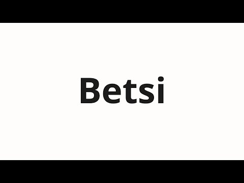 How to pronounce Betsi | Бетси (Betsy in Russian)