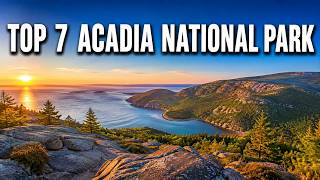 Top 7 Things to Do in Acadia National Park: Maine Travel Guide