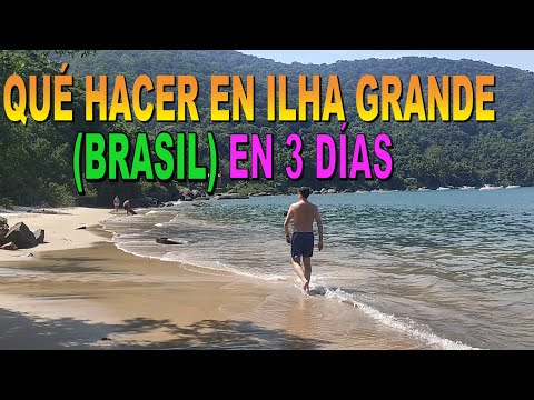 ILHA GRANDE (BRASIL) QUE HACER EN 3 DÍAS. Guía para visitar este paraíso.