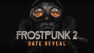 Frostpunk 2 - Date Reveal + Preorder Trailer | Xbox Partner Preview