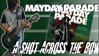Mayday Parade - A Shot Across The Bow Guitar Cover