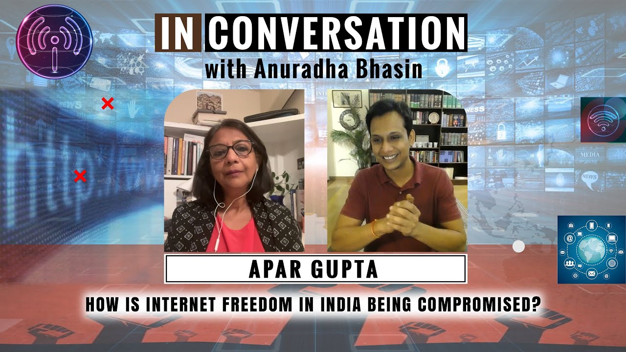 How is Internet Freedom Being Compromised in India? Interview Apar Gupta, Lawyer