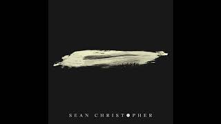 Sean Christopher - A Thousand Hues (Official Audio)
