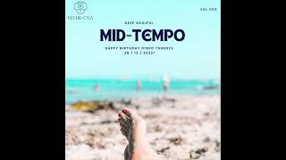 Download lagu Deep Soulful Mid-Tempo Vol 09 Mixed By Dj Luk-C S.A (Happy Birthday Dineo Tshenye) mp3