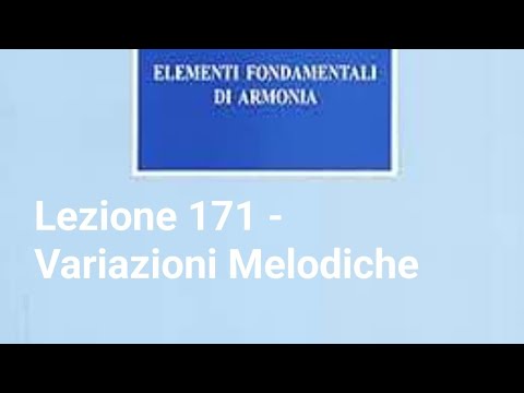 # 171 - Variazioni Melodiche