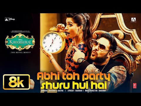 Abhi Toh Party Shuru Hui Hai 8K Video: Badshah | Sonam Kapoor | Aastha | Khoobsurat | Dance Song