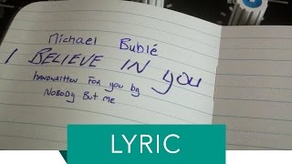 Michael Buble - I Believe In You (Lyric Video)
