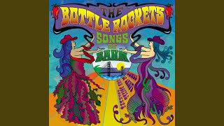 The Bottle Rockets - At The Crossroads video