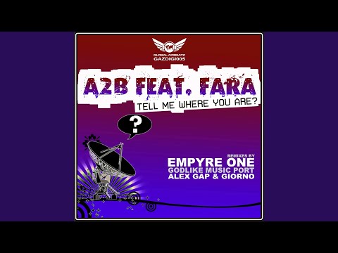 Tell Me Where You Are (Empyre One Radio Edit)