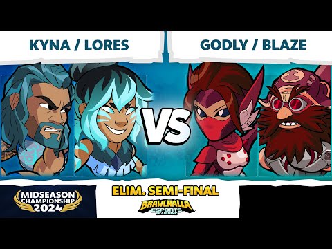 Godly & Blaze vs Lores & Kyna - Elimination Semi-Final - Brawlhalla Midseason Championship - LAN 2v2