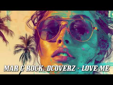 Mar G Rock, DCoverz - Love Me