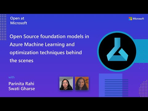 Open Source foundation models in Azure Machine Learning & optimization techniques behind the scenes