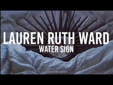 Lauren Ruth Ward - Water Sign (Sub. Español + Video Oficial)