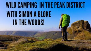 Wild Camping In Rain and Fog In The Peak District! - With Simon, A Bloke In The Woods!