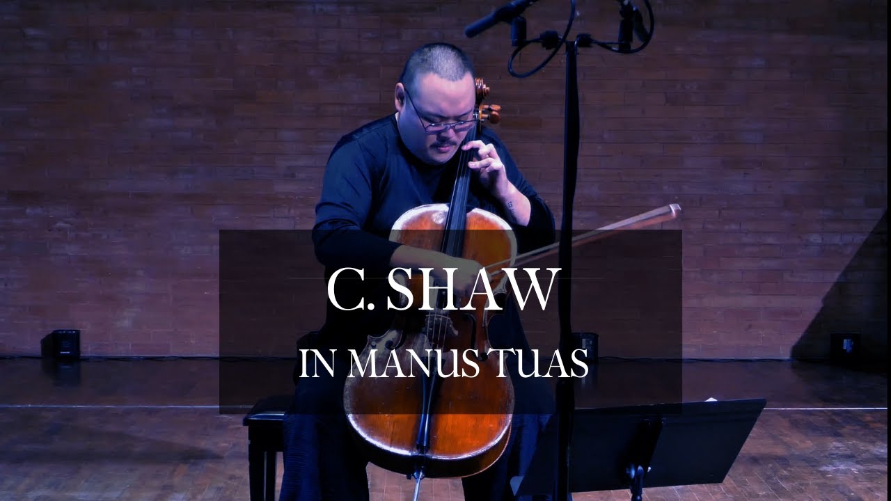 C. Shaw - In Manus Tuas