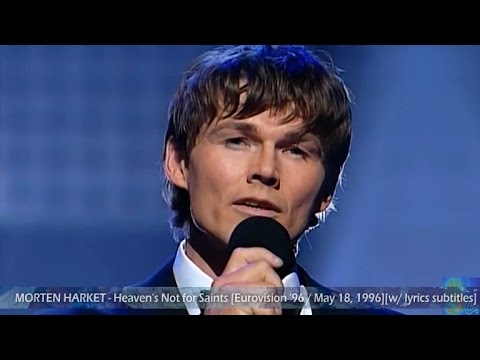 MORTEN HARKET - Heaven's Not for Saints [Eurovision '96 / May 18, 1996][w/ lyrics subtitles]