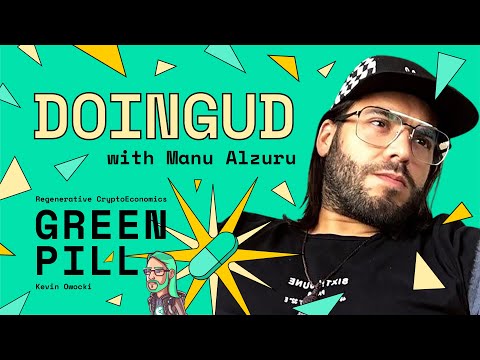 DoinGud with Manu Alzuru | Green Pill #13 - YouTube