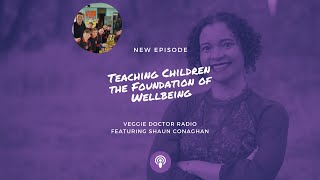 140: Teaching Children the Foundation of Wellbeing