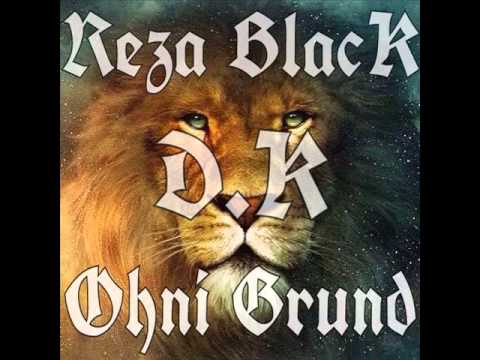 Reza Black Feat. D.K - Ohni Grund  (FREETRACK)