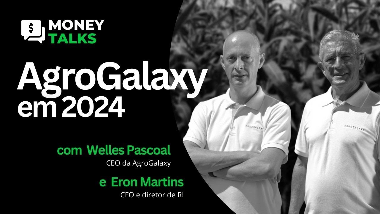 O QUE ESPERAR DA AGROGALAXY (AGXY3) EM 2024? CFO E CEO COMENTAM PERSPECTIVAS