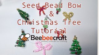 Seed Bead Bow & Christmas Tree Tutorial | BeeBeeCraft Coupon Code Nicole20