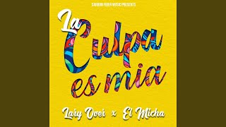 La Culpa Es Mia