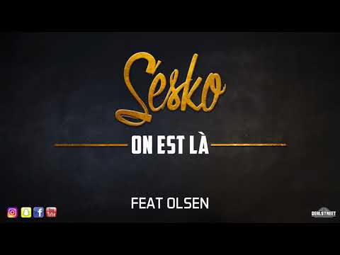 SESKO Feat Olsen - On est la (AUDIO)