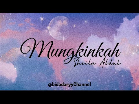Mungkinkah - Sheila Abdul ( LIRIK )