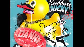 Danny T - Rubber Ducky Chardy