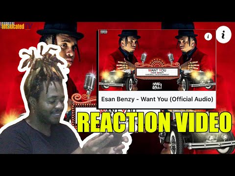 Esan Benzy - Want You (Official Audio) Reaction Video | IntoxicatedTV Guyana