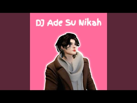 DJ Ade Su Nikah