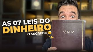 AS 7 LEIS DO DINHEIRO (Que eu sigo na minha vida pessoal) OS PRINCÍPIOS QUE VOCÊ NÃO PODE QUEBRAR!