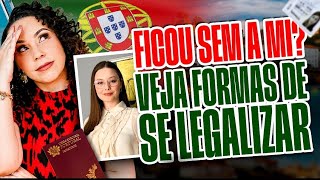 FORMAS DE SE REGULARIZAR EM PORTUGAL SEM A MANIFESTAÇÃO DE INTERESSE