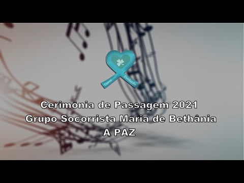 A Paz - Cerimonia de Passagem Grupo Socorrista Maria de Bethânia