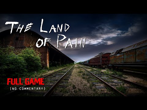 The Land of Pain - Lovecraftian Horror | Full Game Longplay Walkthrough | No Commentary