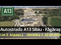 Autostrada A13 Sibiu Făgăraș 02 09 2025 Lot 3 Complet