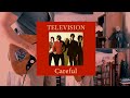 Careful - Television - Guitar Solo
