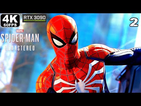 SPIDER-MAN REMASTERED PC Gameplay Walkthrough Part 2 [4K 60FPS] RAY TRACING  - No Commentary