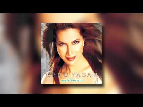 Ebru Yaşar - Gel Neredeysen