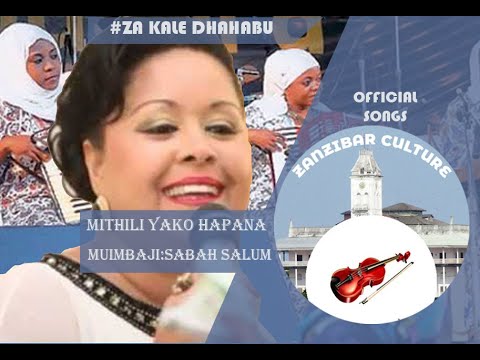 MITHILI YAKO HAPANA-SABAH SALUM #oman #oldisgold #swahilimusic #taarab songs